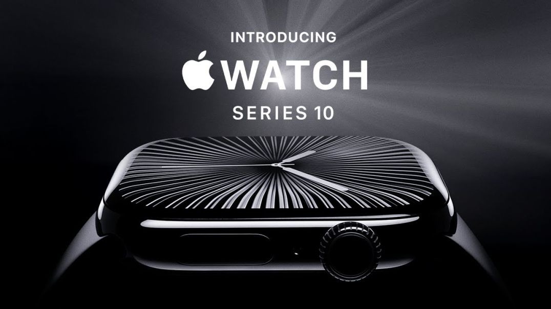 Video giới thiệu Apple Watch Series 10 của Apple