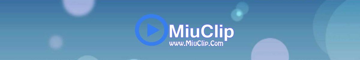 MiuClip Official