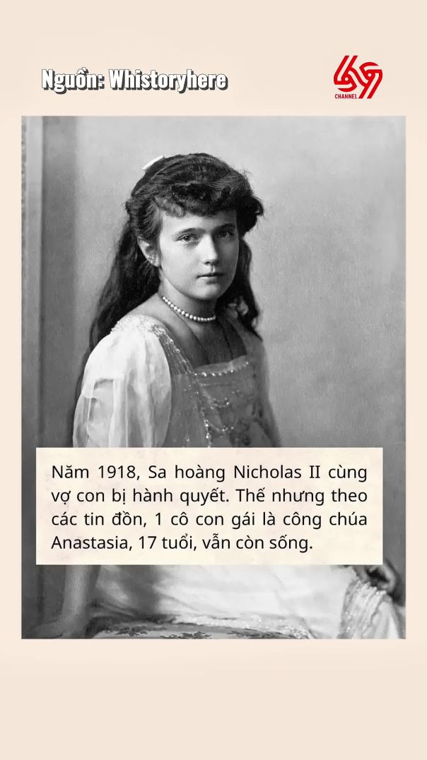 Công chúa Nga Anastasia một trong những bí ẩn lớn nhất thế kỷ 20
