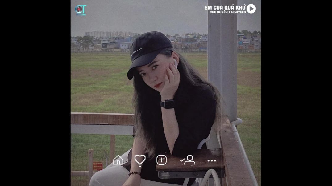 Em Của Quá Khứ (Lofi Ver.) - Chu Duyên x Nguyeen