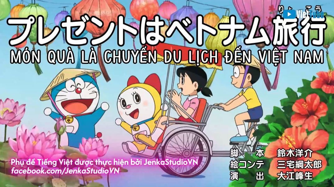 Doraemon - Tập Đặc Biệt: Món quà là chuyến du lịch đến Việt Nam | Vietsub