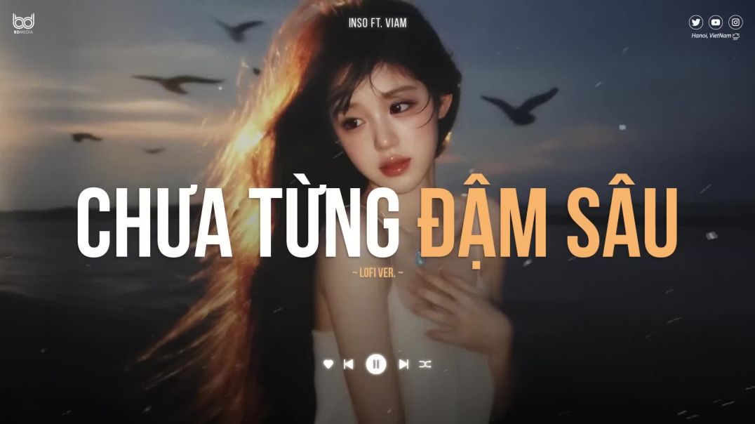 ⁣Chưa Từng Đậm Sâu - Inso x ViAM | Lofi Lyrics