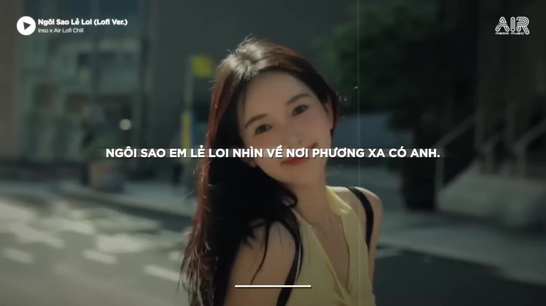 ⁣Ngôi Sao Lẻ Loi - Inso x Air Lofi | Lofi Lyrics