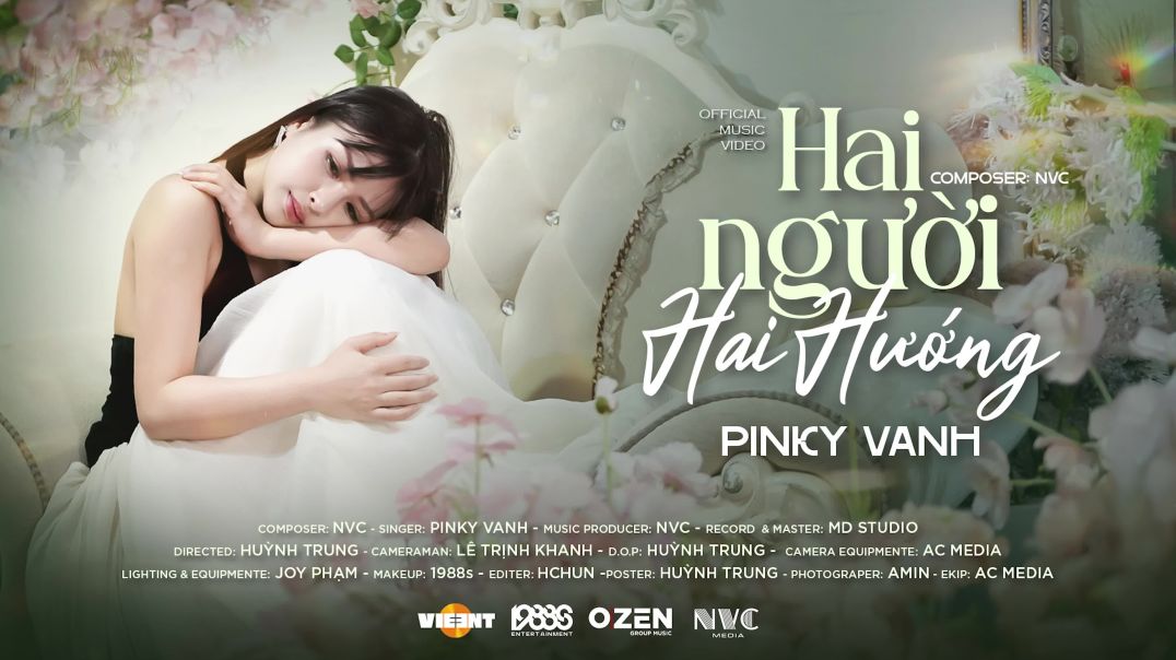Hai Người Hai Hướng - Pinky Vanh | Official Music Video