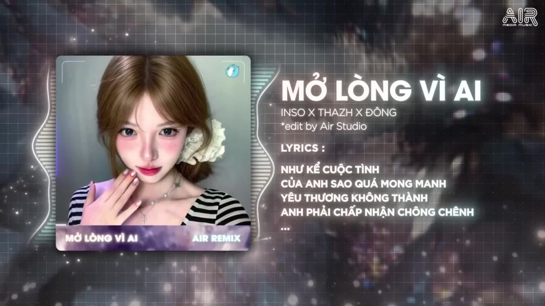 Mở Lòng Vì Ai (Cover) - Inso - Thazh x Đông Remix